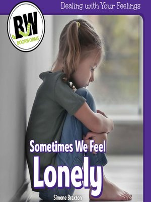 cover image of Sometimes We Feel Lonely
